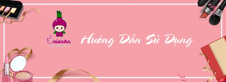 hướng dẫn sử dụng mỹ phẩm của onionan